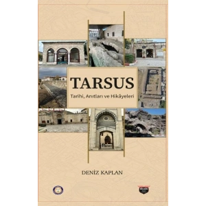 Tarsus Tarihi, Anıtları ve Hikayeleri