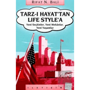 Tarz-ı Hayat’tan Life Style’a