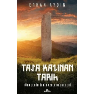 Taşa Kazınan Tarih