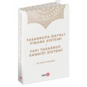 Tasarrufa Dayalı Finans Sistemi ve Yapı Tasarruf