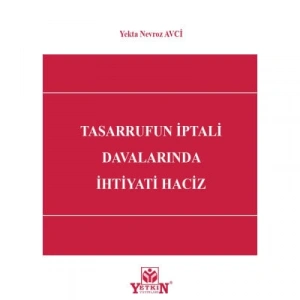 Tasarrufun İptali Davalarında İhtiyati Haciz