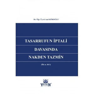 Tasarrufun İptali Davasında Nakden Tazmin