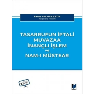 Tasarrufun İptali, Muvazaa, İnançlı İşlem ve Nam-ı Müstear - Emine Halman Çetin