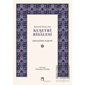 Tasavvuf İlmine Dair : Kuşeyri Risalesi