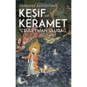 Tasavvuf Kültüründe Keşif ve Keramet