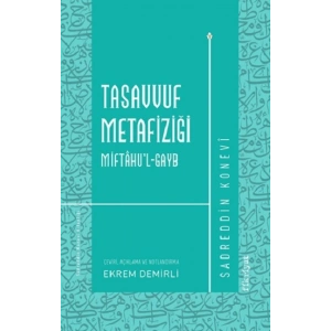 Tasavvuf Metafiziği Miftahu’l-gayb