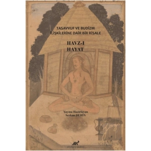 Tasavvuf ve Budizm İlişkilerine Dair Bir Risale: Havz-ı Hayat