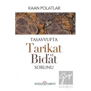 Tasavvufta Tarikat ve Bidat Sorunu