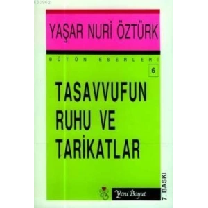 Tasavvufun Ruhu ve Tarikatlar