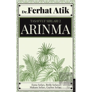 Tasavvufun Sırları 2 - Arınma