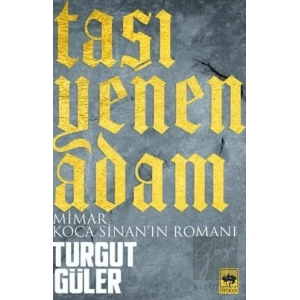 Taşı Yenen Adam