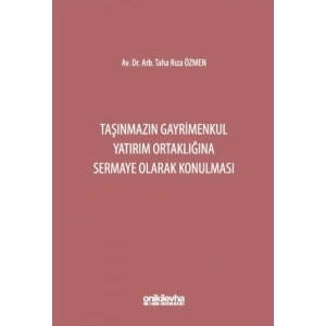 Taşınmazın Gayrimenkul Yatırım Ortaklığına Sermaye Olarak Konulması