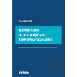 Taşıyanın Gemiyi Sefere Elverişli Halde Bulundurma Yükümlülüğü
