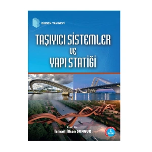 Taşıyıcı Sistemler ve Yapı Statiği / Prof. Dr. İsmail İlhan Sungur