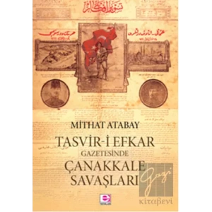 Tasvir i Efkar Gazetesinde Çanakkale Savaşları