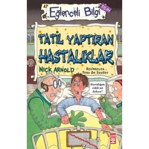 Tatil Yaptıran Hastalıklar
