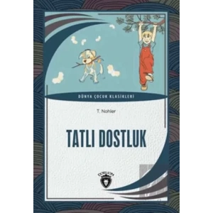 Tatlı Dostluk Dünya Çocuk Klasikleri