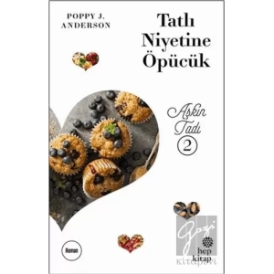 Tatlı Niyetine Öpücük