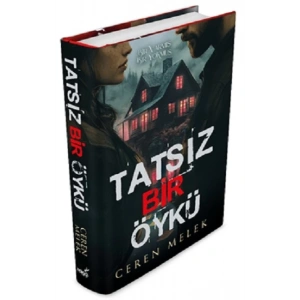 Tatsız Bir Öykü (Ciltli)