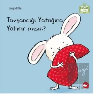 Tavşancığı Yatağına Yatırır mısın?