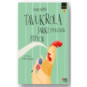Tavuk Rola Şarkı Söylemek İstiyor