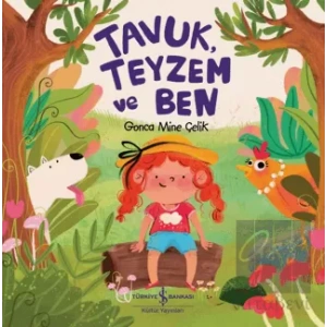 Tavuk, Teyzem ve Ben