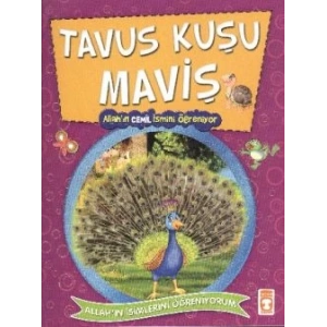 Tavus Kuşu Maviş -Allahın Cemil İsmini Öğreniyor