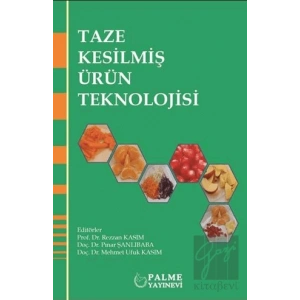 Taze Kesilmiş Ürün Teknolojisi