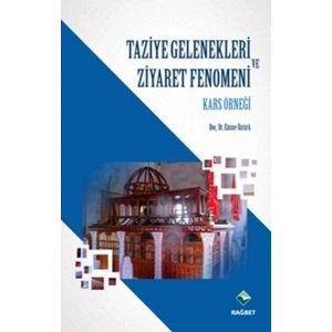 Taziye Gelenekleri ve Ziyaret Fenomeni