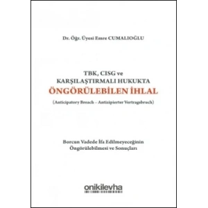 TBK, CISG ve Karşılaştırmalı Hukukta Öngörülebilen İhlal