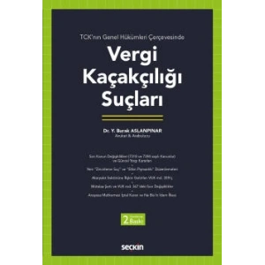 TCK'nın Genel Hükümleri Çerçevesinde Vergi Kaçakçılığı Suçları