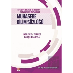 TDHP-TMS/TFRS ve Denetim Standartları Kapsamında Muhasebe Bilim Sözlüğü