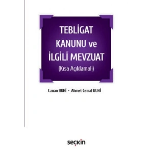 Tebligat Kanunu ve İlgili Mevzuat (Kısa Açıklamalı)