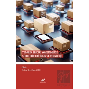 Tedarik Zinciri Yönetiminde Sürdürülebilirlik ve Teknoloji