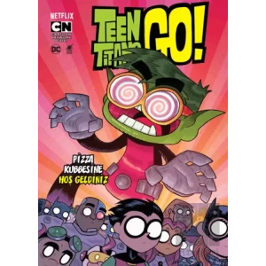 Teen Titans Go! - Pizza Kubbesine Hoş Geldiniz