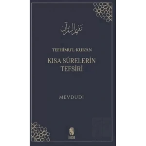 Tefhimu’l-Kur’an - Kısa Surelerin Tefsiri