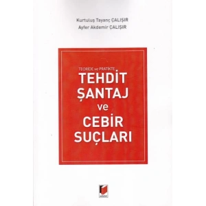 Tehdit Şantaj ve Cebir Suçları