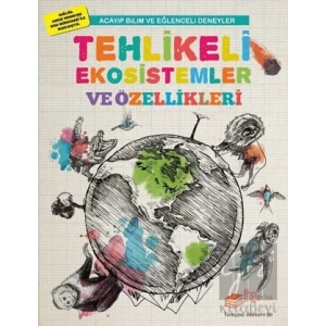 Tehlikeli Ekosistemler ve Özellikleri