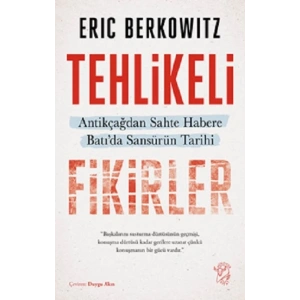 Tehlikeli Fikirler: Antikçağdan Sahte Habere Batı’da Sansürün Kısa Tarihi