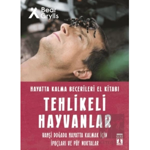 Tehlikeli Hayvanlar - Hayatta Kalma Becerileri El Kitabı 1
