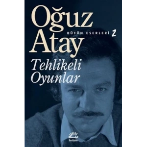 Tehlikeli Oyunlar -  Bütün Eserleri 2