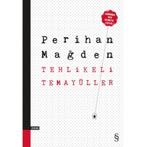 Tehlikeli Temayüller