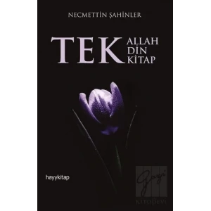 Tek Allah, Tek Din, Tek Kitap