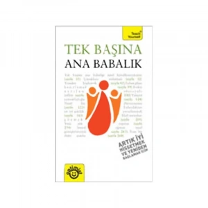 Tek Başına Ana Babalık