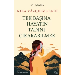 Tek Başına Hayatın Tadını Çıkarabilme