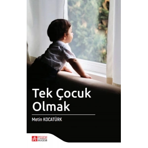 Tek Çocuk Olmak