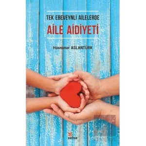 Tek Ebeveynli Ailelerde Aile Aidiyeti