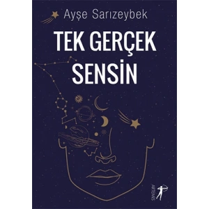 Tek Gerçek Sensin
