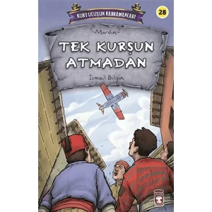 Tek Kurşun Atmadan - Kurtuluşun Kahramanları 3