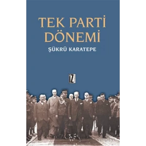Tek Parti Dönemi